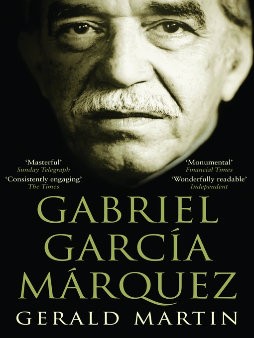 Title details for Gabriel Garcia Marquez by Gerald Martin - Wait list